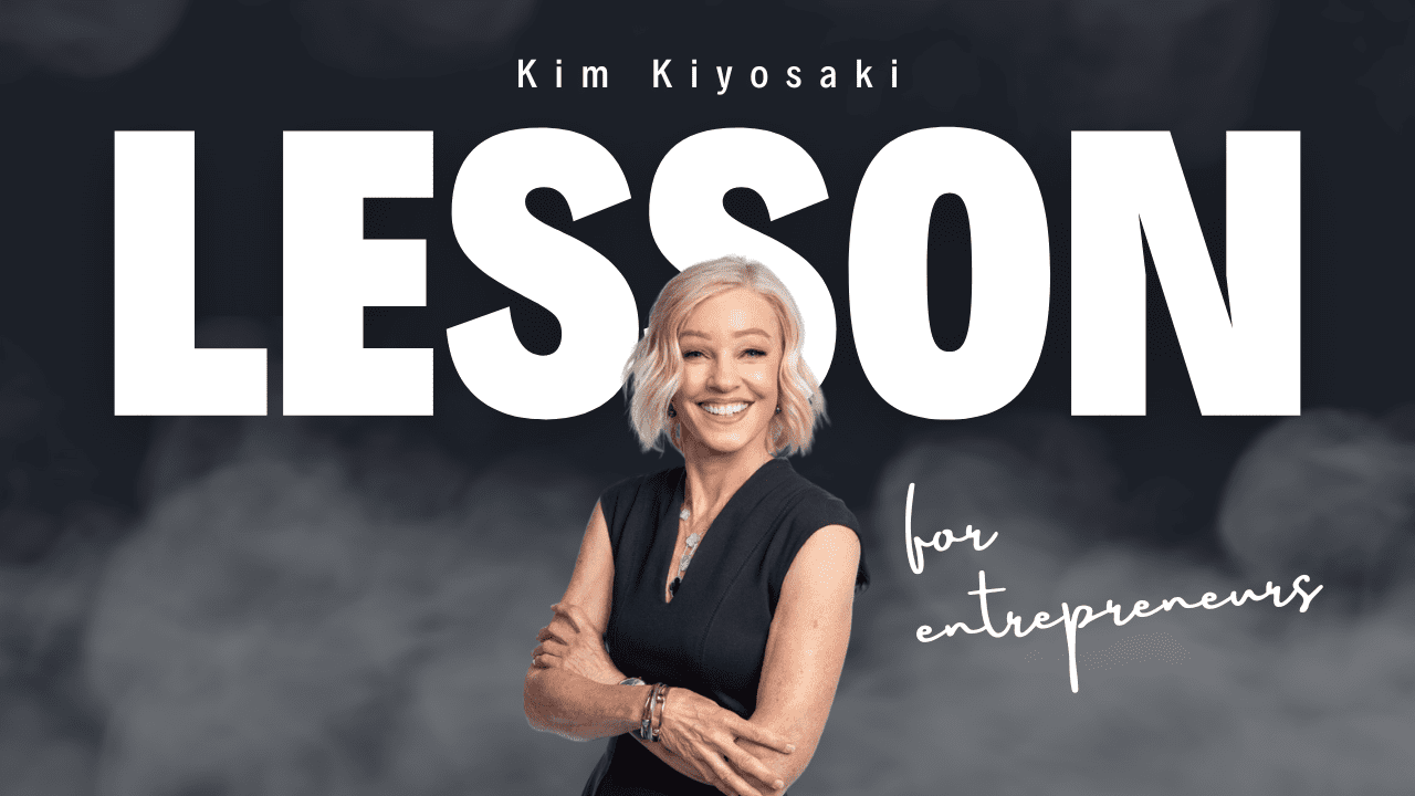 Lessons entrepreneurs can learn from Kim Kiyosaki's success