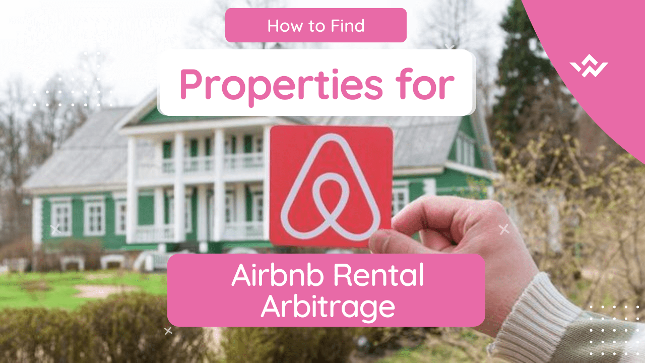 Finding and Securing Properties for Airbnb Rental Arbitrage - how to make money on airbnb without owning property
