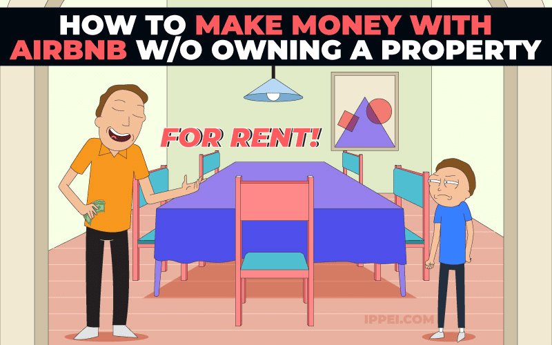 The benefits of becoming an Airbnb host without owning real estate - how to get started with airbnb without owning property