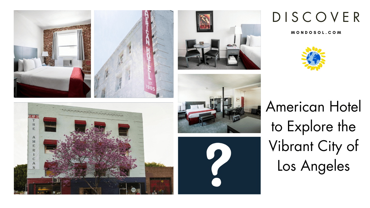 American Hotel to Explore the Vibrant City of Los Angeles