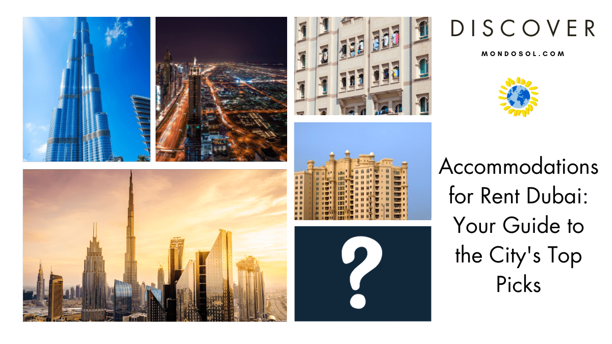 Accommodation for Rent Dubai: Your Guide to the City’s Top Picks