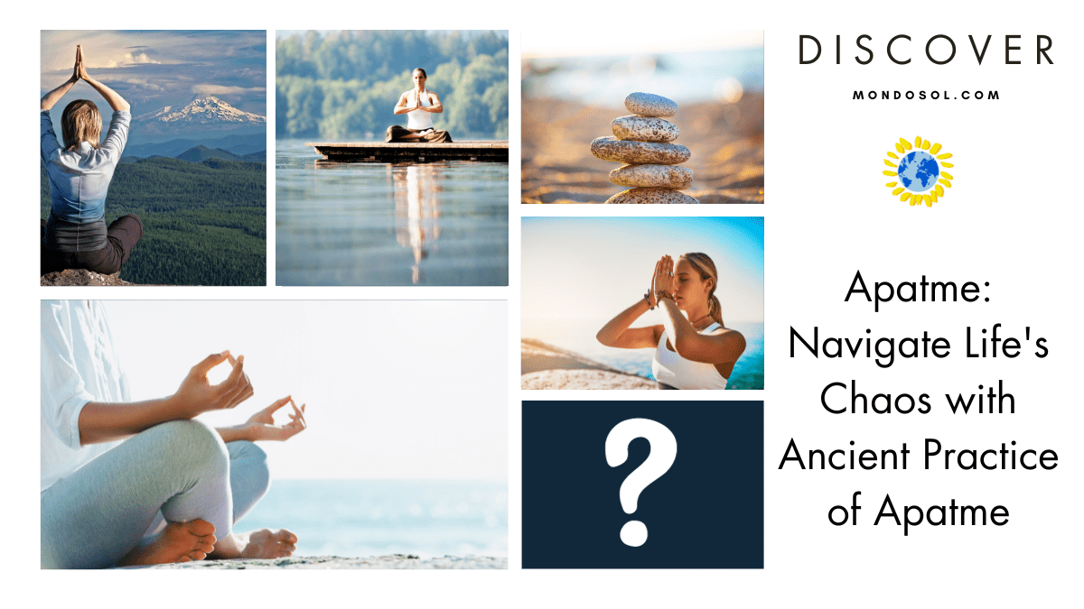 Apatme: Navigate Life’s Chaos with Ancient Practice of Apatme