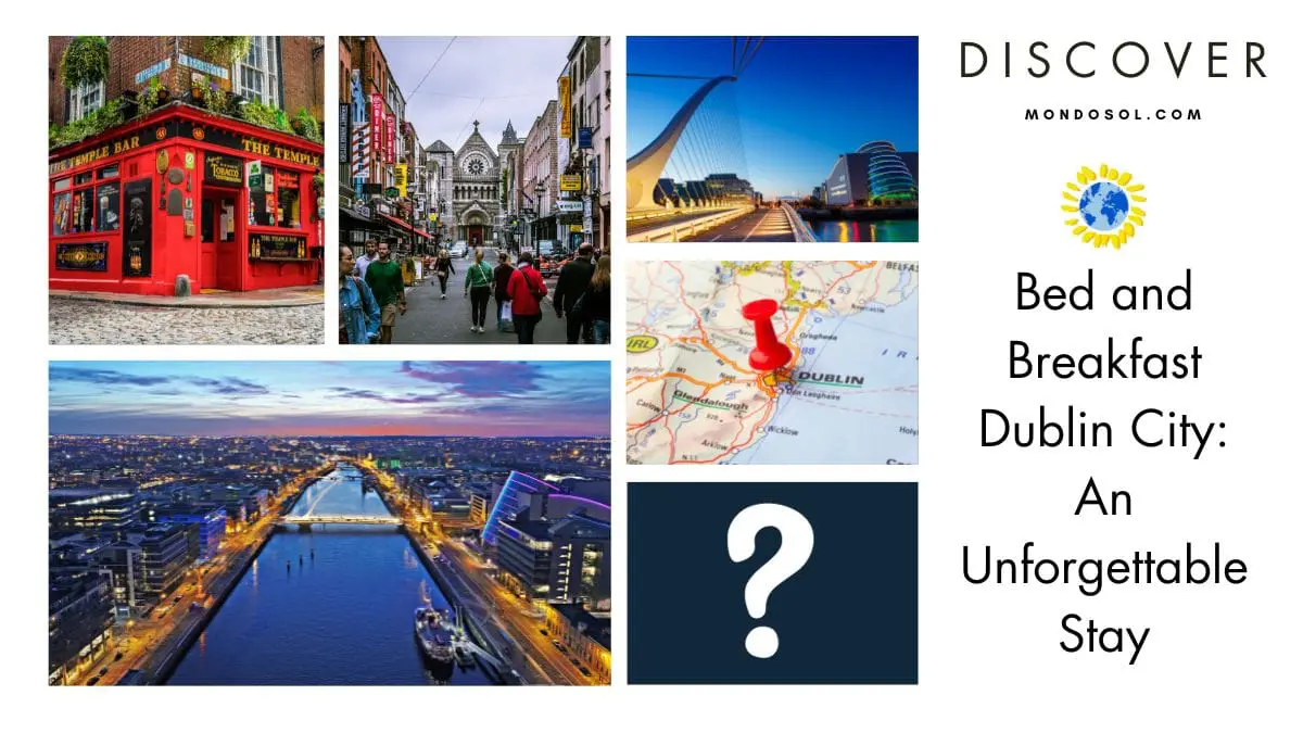 Bed and Breakfast Dublin City: An Unforgettable Stay