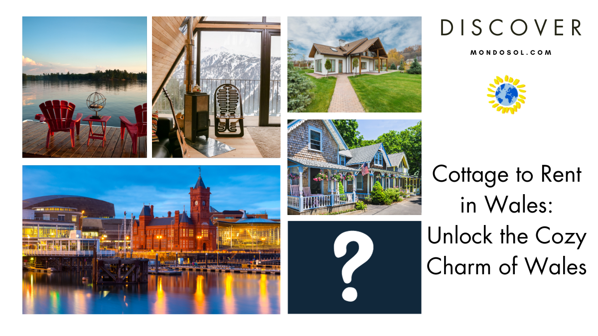Cottage to Rent in Wales: Unlock the Cozy Charm of Wales