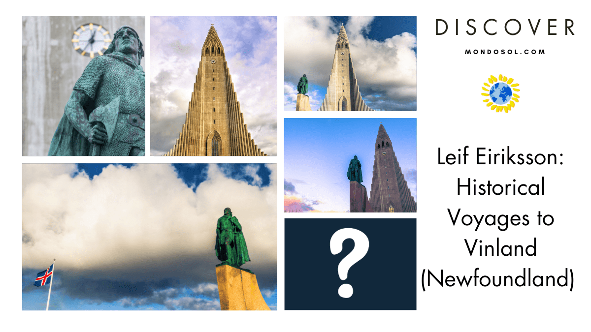 Leif Eriksson: Historical Voyages to Vinland (Newfoundland)