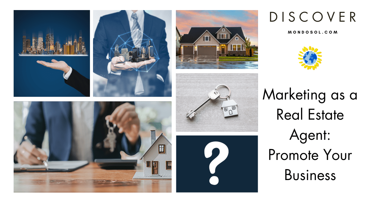 Marketing as a Real Estate Agent: Promote Your Business