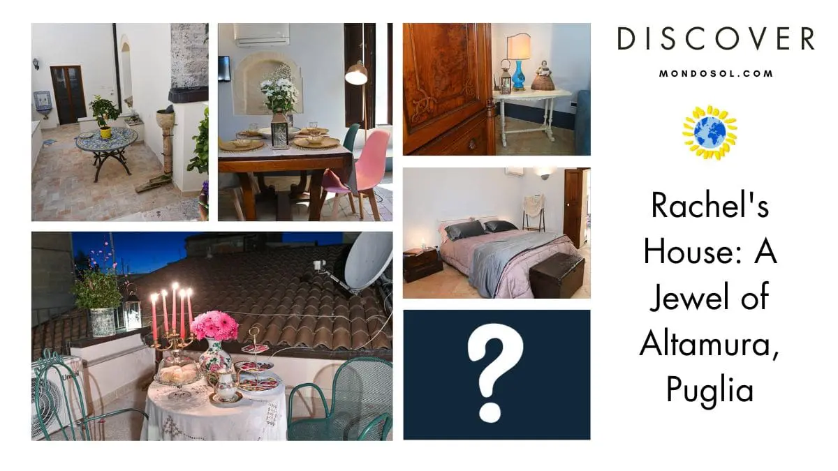 Rachel’s House: A Jewel of Altamura, Puglia