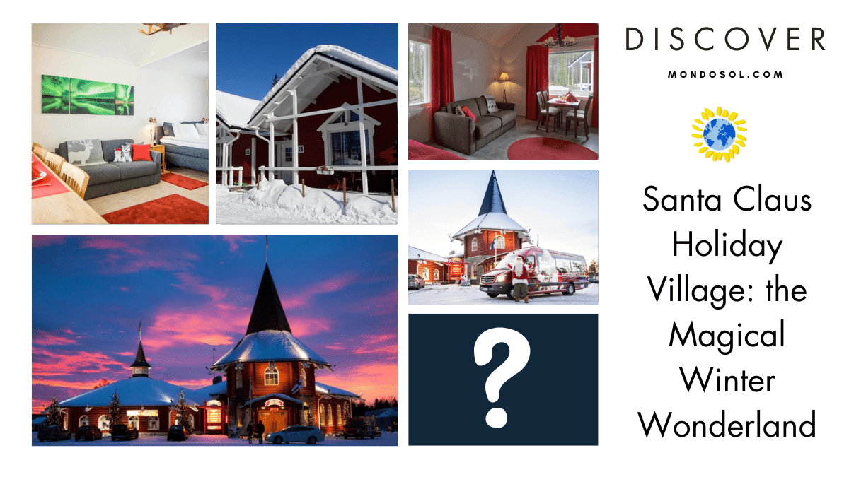 Santa Claus Holiday Village: the Magical Winter Wonderland