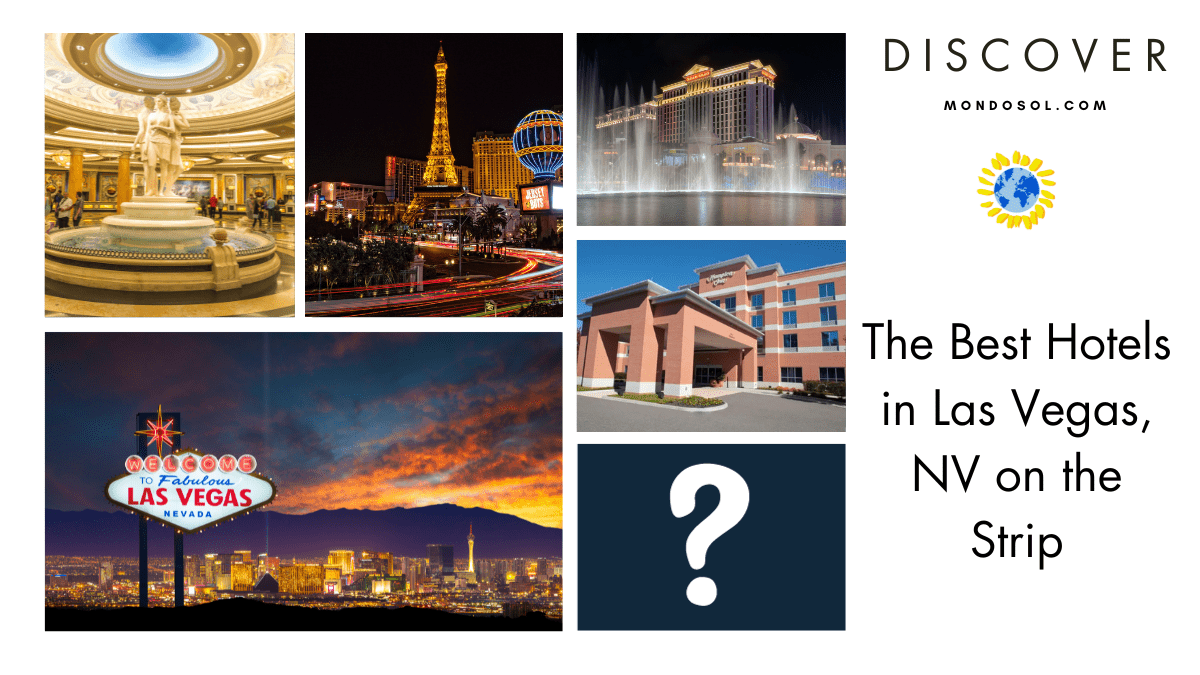 The Best Hotels in Las Vegas NV on the Strip