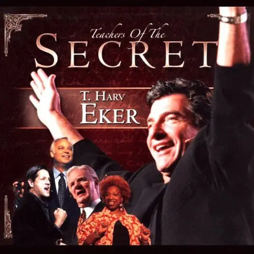 The Secret: T. Harv Eker