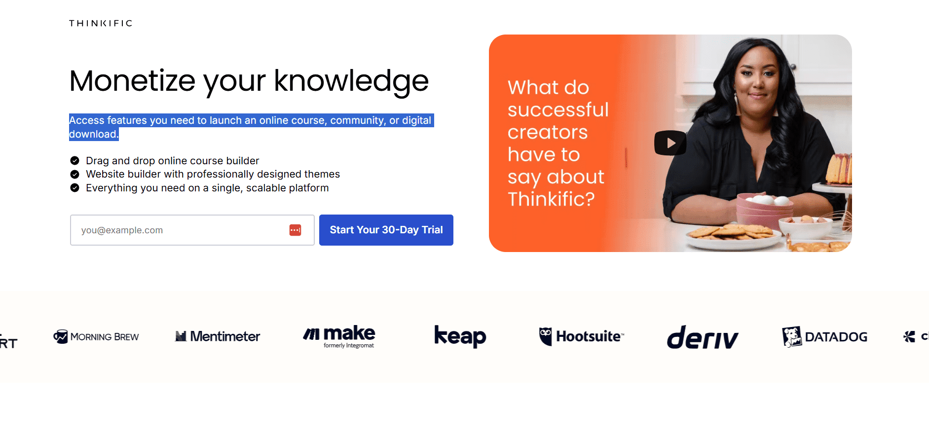 Thinkific lets you access features. You can launch an online course, community, or digital download.