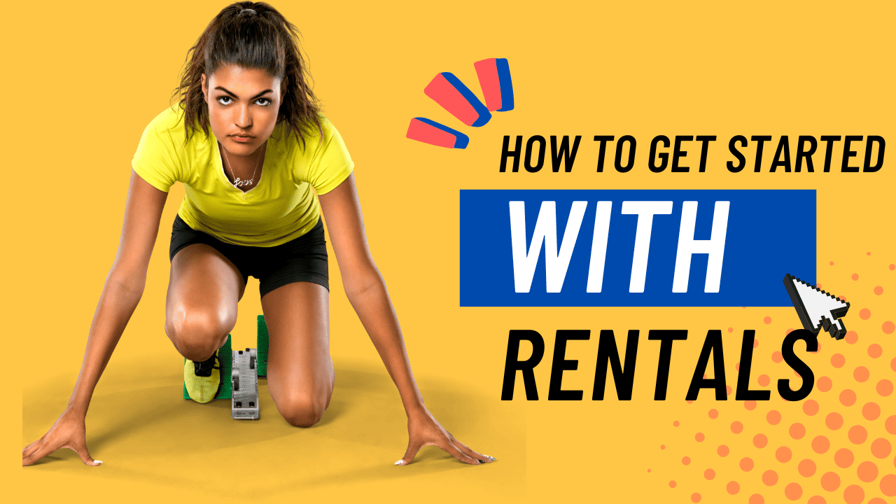 How to get started with rental properties