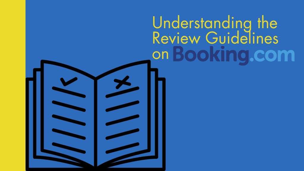 Understanding the Review Guidelines on Booking.com