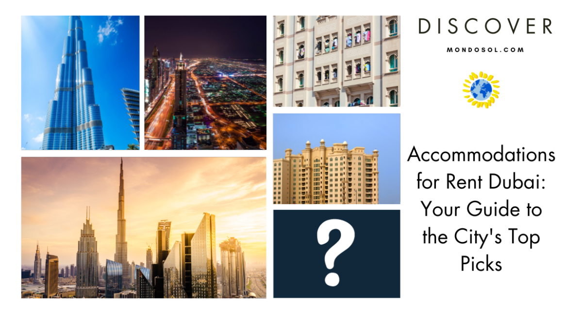 Accommodation for Rent Dubai: Your Guide to the City’s Top Picks