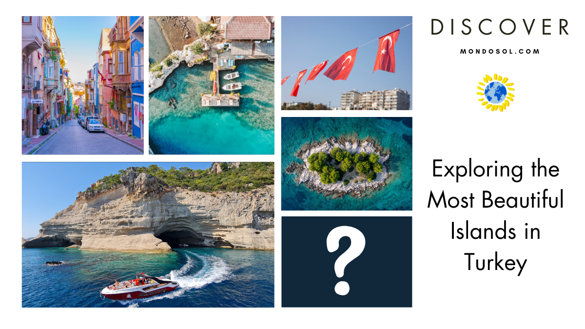 Islands in Turkey: Exploring the Beauty of Nature - Mondosol