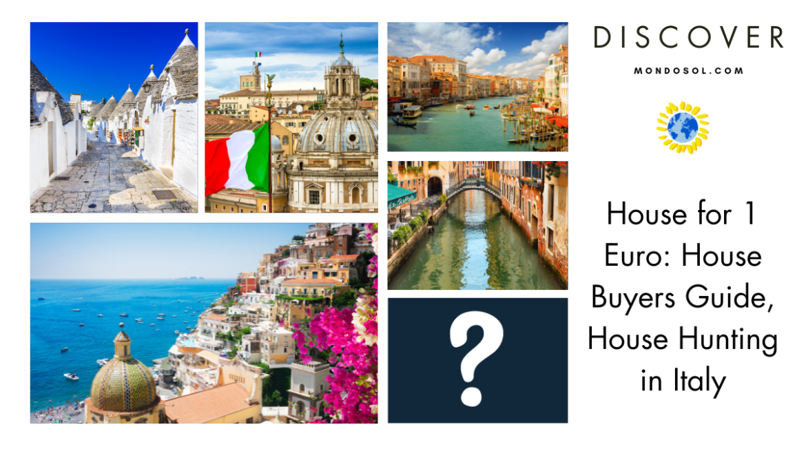 House for 1 Euro: House Buyers Guide, House Hunting in Italy