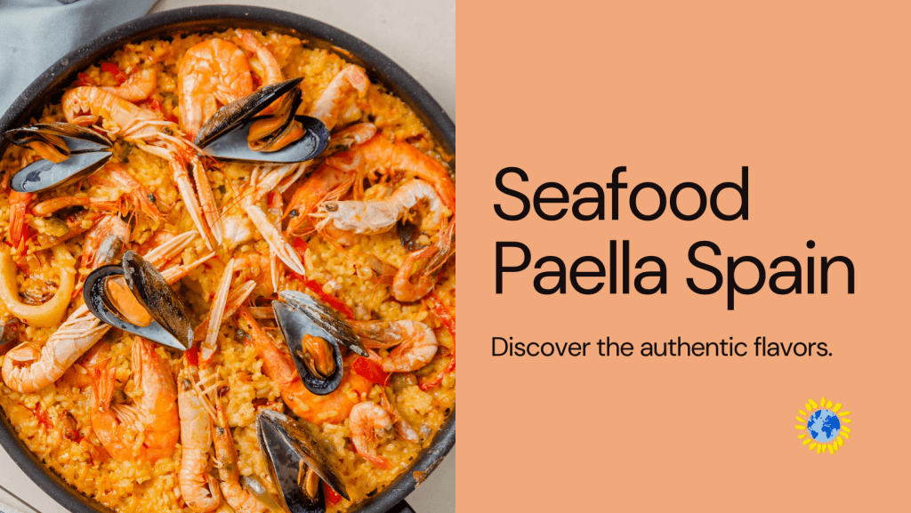 Seafood Paella Spain: The Ultimate Guide