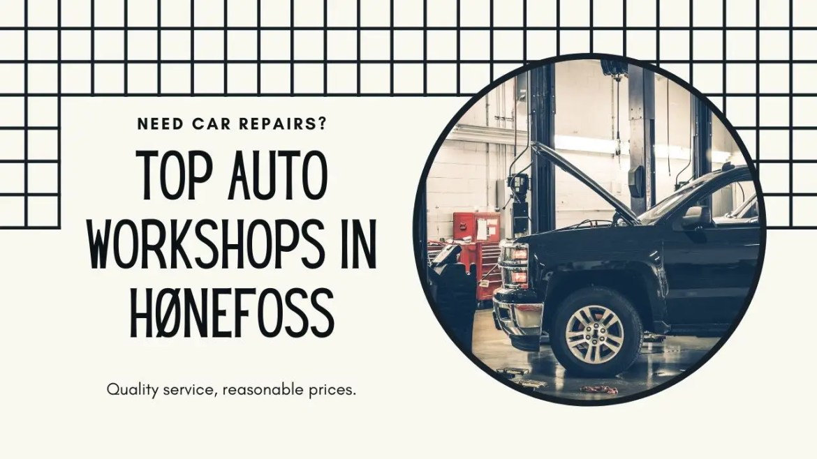 The Essential Guide to Auto Workshops in Hønefoss