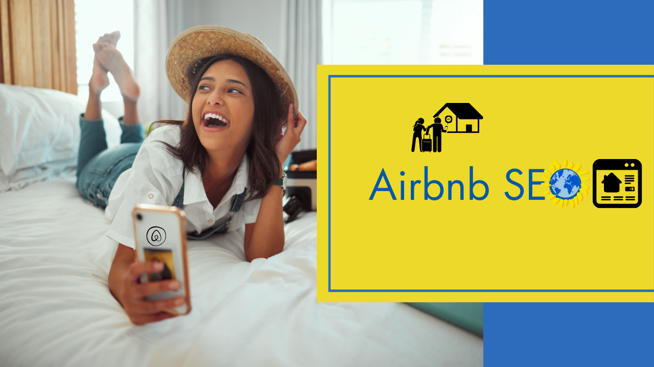 Airbnb SEO: Optimizing Your Listing for Results