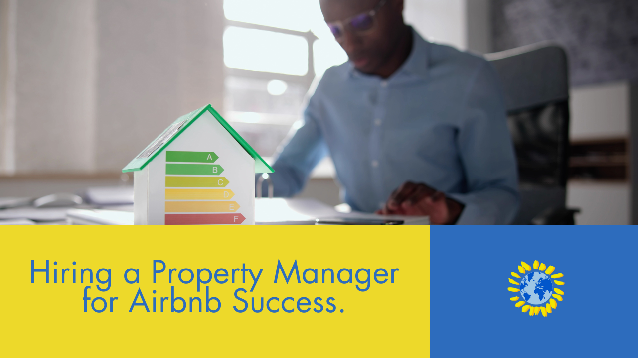 Hiring a Property Manager: The Key to Successful Airbnb Rentals