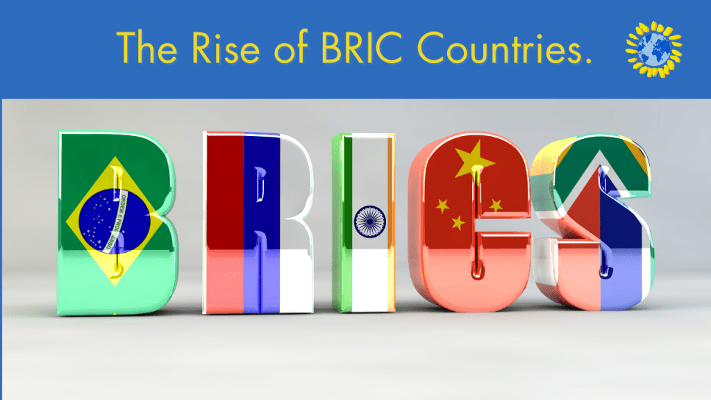 The Rise of BRIC Countries.