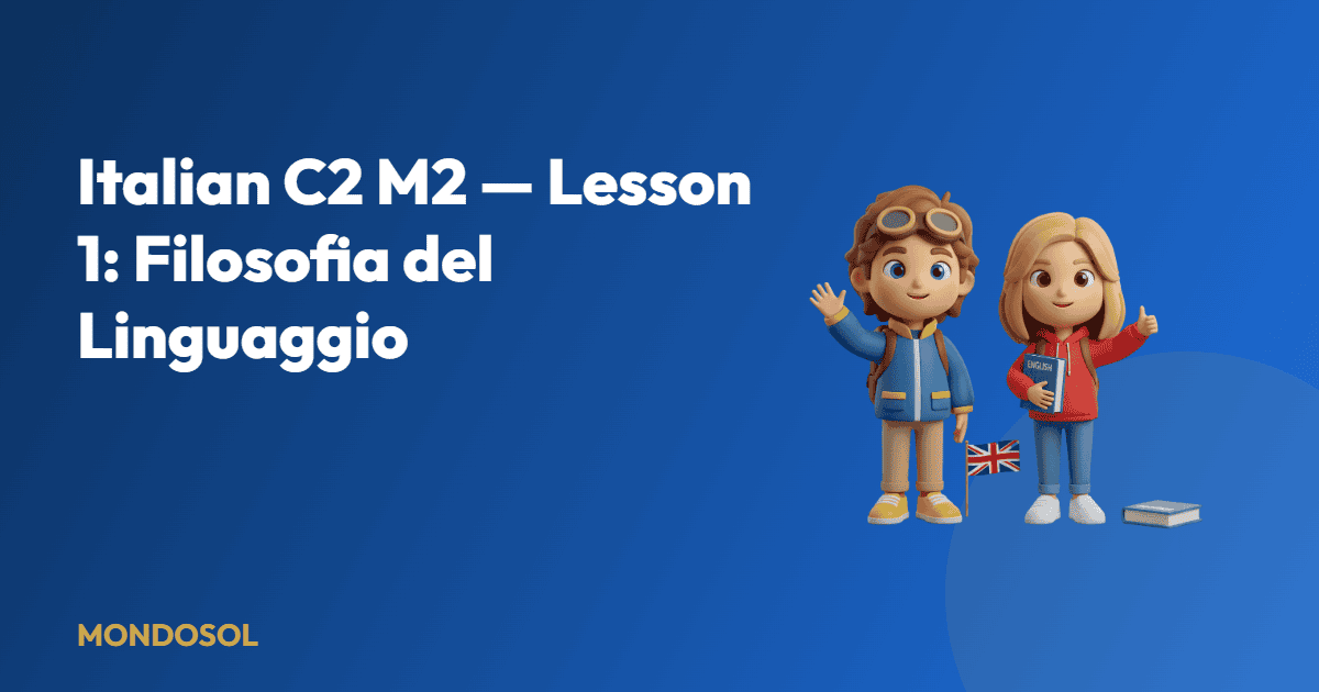 Italian C2 M2 — Lesson 1: Filosofia del Linguaggio