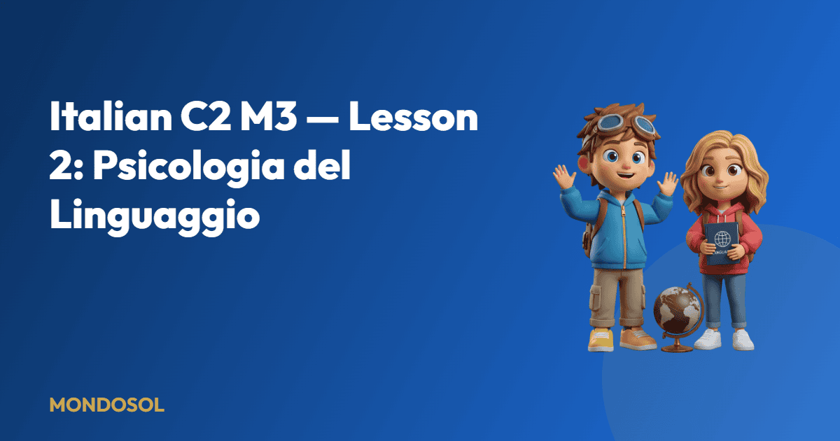 Italian C2 M3 — Lesson 2: Psicologia del Linguaggio
