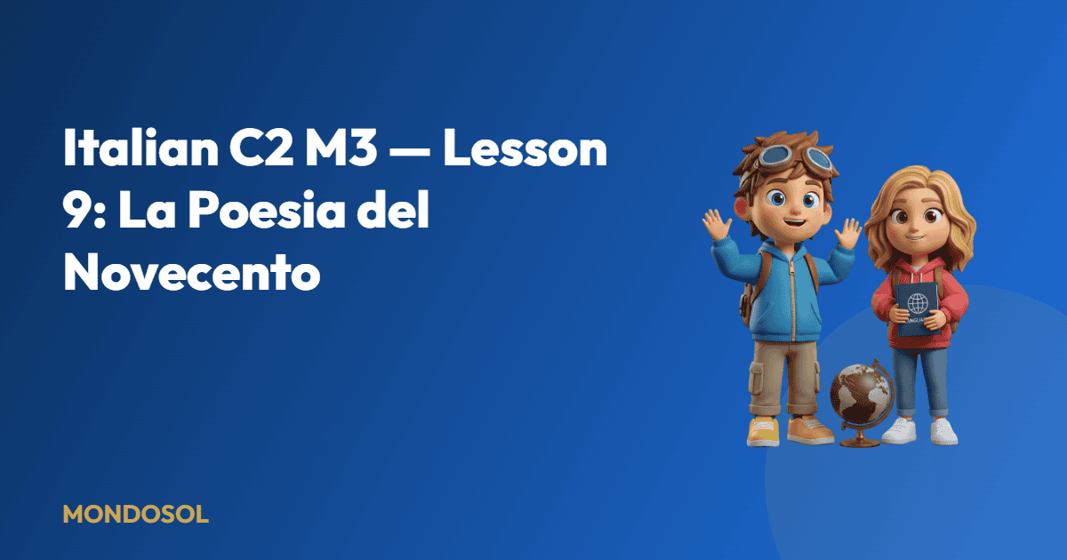 Italian C2 M3 — Lesson 9: La Poesia del Novecento