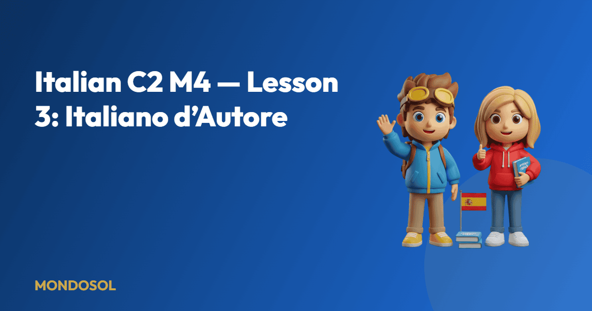 Italian C2 M4 — Lesson 3: Italiano d’Autore