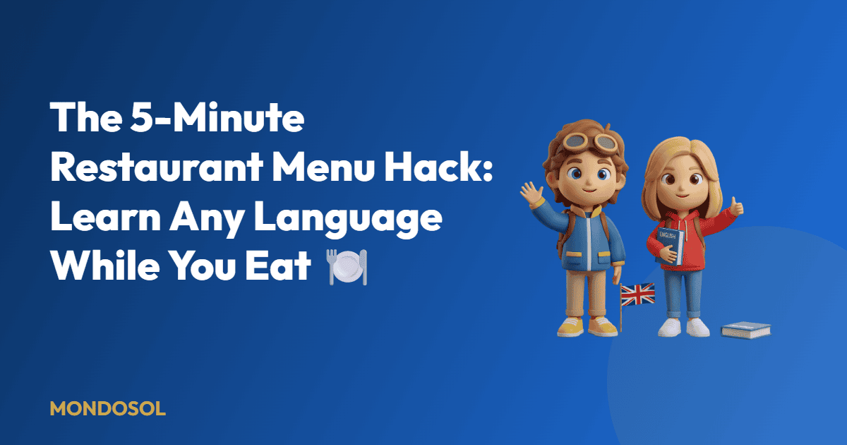 The 5-Minute Restaurant Menu Hack: Learn Any Language While You Eat 🍽️ — Mondosol